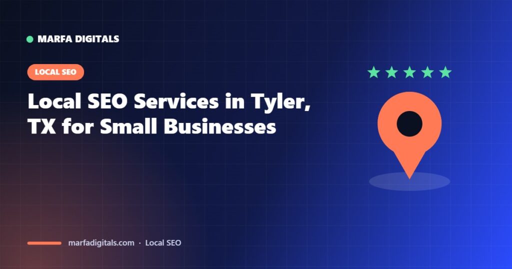 local SEO for small businesses in Tyler, Texas
